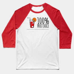 100% Fruit Juice Baseball T-Shirt